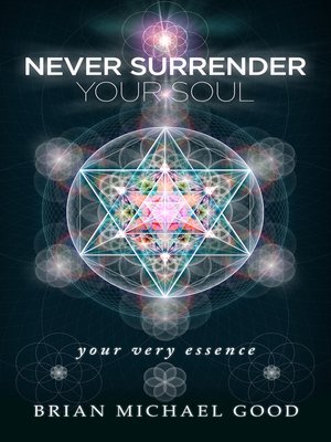 cover image of Never Surrender Your Soul "Your Very Essence"